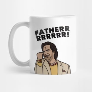 FATHER!! Mug